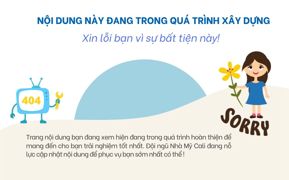 NHÀ MỸ CALI - Nội dung này đang trong quá trình xây dựng