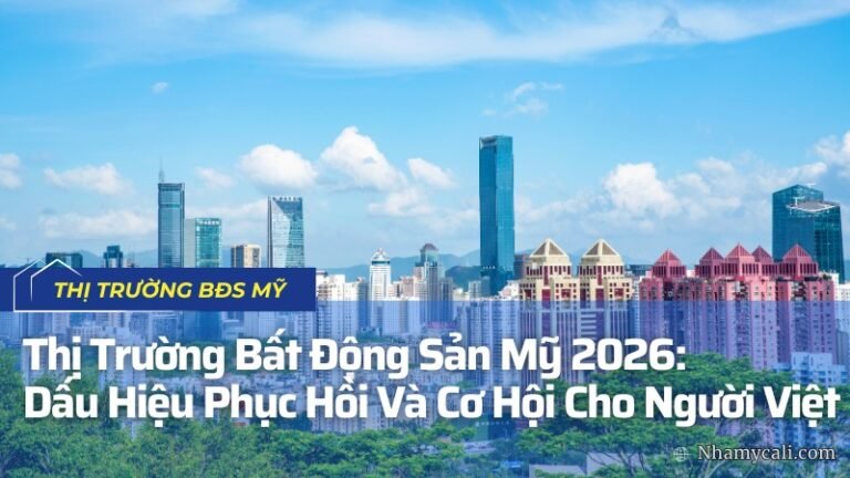 Thị Trường Bất Động Sản Mỹ 2026: Dấu Hiệu Phục Hồi Và Cơ Hội Cho Người Việt