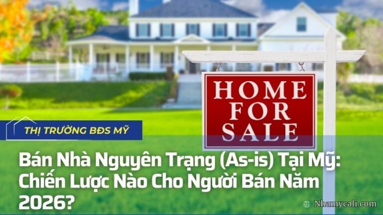 Bán Nhà Nguyên Trạng (As-is) Tại Mỹ: Chiến Lược Nào Cho Người Bán Năm 2026?