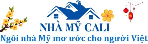 NHÀ MỸ CALI | Giúp Người Việt An Tâm Mua Nhà Ở California