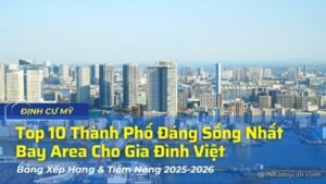 Top 10 Thành Phố Đáng Sống Nhất Bay Area Cho Gia Đình Việt