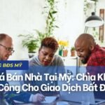 Định Giá Bán Nhà Tại Mỹ: Chìa Khóa Thành Công Cho Giao Dịch Bất Động Sản