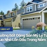 10 Thị Trường Bất Động Sản Mỹ Lý Tưởng Cho Người Mua Nhà Lần Đầu Trong Năm 2026