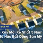 Giá Nhà Xây Mới Rẻ Nhất 5 Năm: Cơ Hội Sở Hữu Bất Động Sản Mỹ